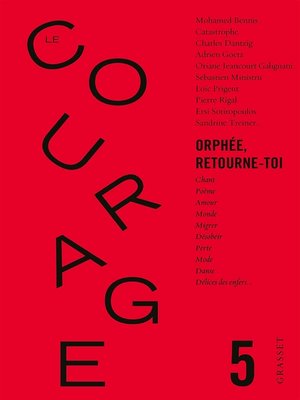 cover image of Le Courage n°5 / Orphée retourne toi